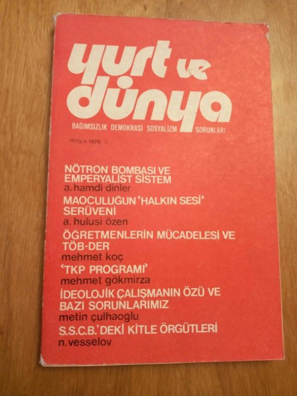 YURT ve DÜNYA Bağımsızlık Demokrasi Sosyalizm Sorunları * Sayı: 9  -  Mayıs   1978 /   ÖĞRETMENLERİN MÜCADELESİ VE  TÖB-DER  *  TKP PROĞRAMI ürün görseli 1