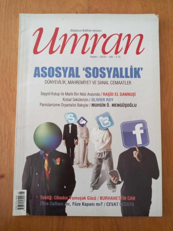düşünce kültür siyaset  UMRAN   dergisi  * kasım  2010  * sayı: 195  /  ASOSYAL  ' SOSYALLİK '  DÜNYEVİLİK, MAHREMİYET ve SANAL CEMAATLER * ürün görseli 1