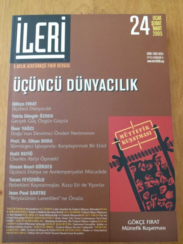 İLERİ  3 Aylık ATATÜRKÇÜ Fikir Dergisi* Sayı: 24 *  2005  / ÜÇÜNCÜ DÜNYACILIK * MÜTTEFİK  KUŞATMASI ürün görseli 1