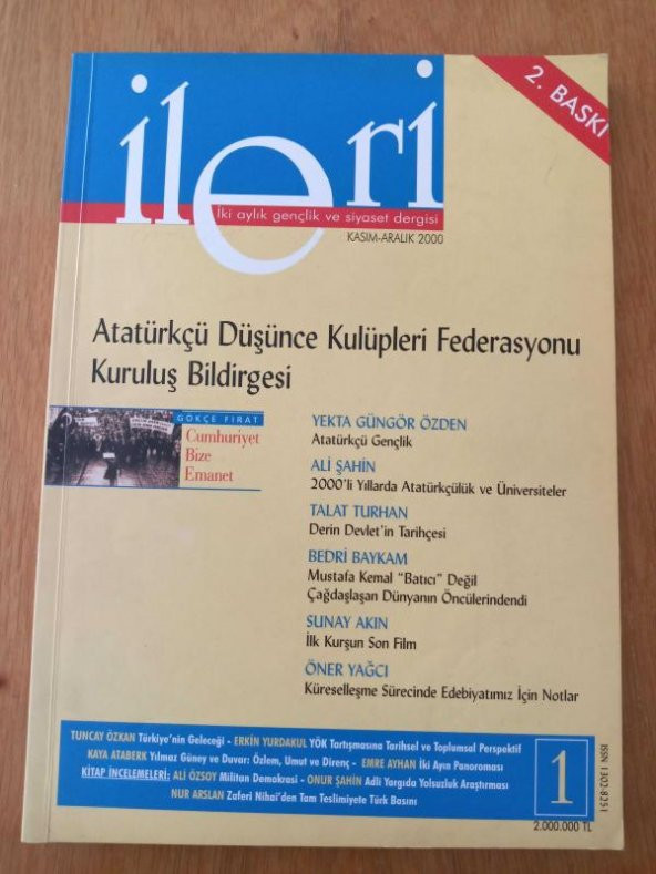 İLERİ  2 Aylık ATATÜRKÇÜ Fikir Dergisi * Sayı: 1 *  2000  / DERİN DEVLETİN TARİHÇESİ * KÜRESELLEŞME SÜRECİNDE EDEBİYATIMIZ İÇİN NOTLAR ürün görseli 1