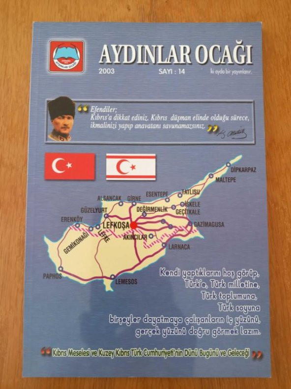 AYDINLAR OCAĞI   İki ayda bir yayınlanır  *  SAYI: 14  -  2003 / KIBRIS MESELESİ VE KUZEY KIBRIS TÜRK CUMHURİYETİNİN DÜNÜ,BUGÜNÜ,GELECEĞİ ürün görseli 1