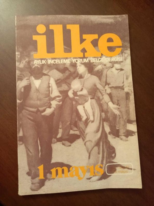 İLKE Aylık İnceleme Yorum Belge Dergisi   * SAYI: 17  -  MAYIS 1975  /   1  MAYIS ürün görseli 1