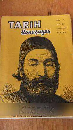 TARİH  KONUŞUYOR  Cilt:7 *  Sayı:39  * NİSAN    1967 * Aylık Tarih Mecmuası ürün görseli 1