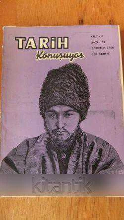 TARİH  KONUŞUYOR  Cilt:6 *  Sayı:31 * AĞUSTOS   1966 * Aylık Tarih Mecmuası ürün görseli 1