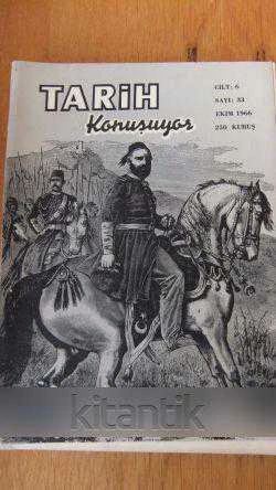 TARİH  KONUŞUYOR  Cilt:6 *  Sayı:33 * EKİM   1966 * Aylık Tarih Mecmuası ürün görseli 1