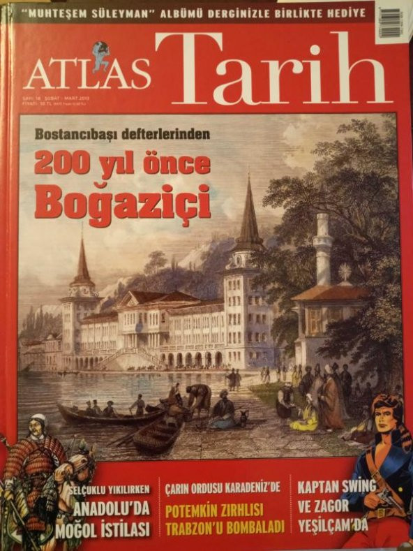 ATLAS  TARİH * Sayı: 18 * Şubat-Mart  2013 /  BOSTANCIBAŞI DEFTERLERİNDEN  200 YIL ÖNCE BOĞAZİÇİ  *KAPTAN SWİNG VE ZAGOR YEŞİLÇAM'DA  * MOĞOL İSTİLASI ürün görseli 1