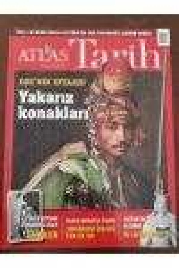 ATLAS  TARİH * Sayı: 29 *  Ekim-Kasım  2014  /   EGE' NİN EFELERİ -  YAKARIZ KONAKLARI  *  74' ÜNCÜ KIYIMIN EŞİĞİNDEKİ HALK  EZİDİLER * CEM SULTAN ürün görseli 1