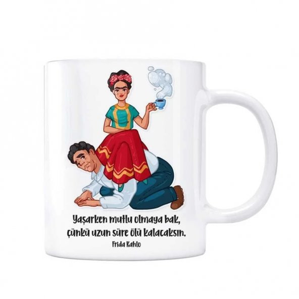 Frida Kahlo Kupa Bardak - Yaşarken Mutlu Olmaya Bak ürün görseli 1