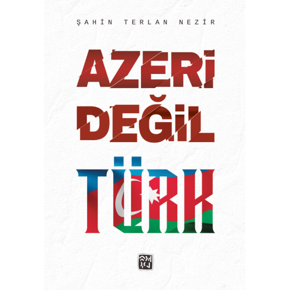Azeri Değil Türk - Şahin Terlan Nezir ürün görseli 1