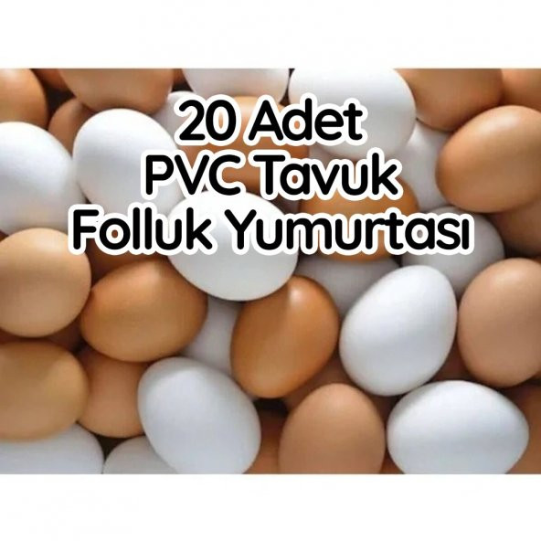 20 Adet Pvc Sahte Tavuk Yumurtası Tavuk Folluk Yapay Yumurta ( Sarı -Beyaz) ürün görseli 1