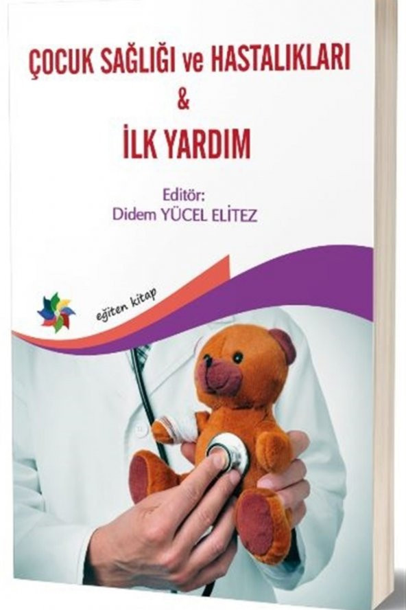 Çocuk Sağlığı Ve Hastalıkları - Ilk Yardım - Didem Yücel Elitez ürün görseli 1