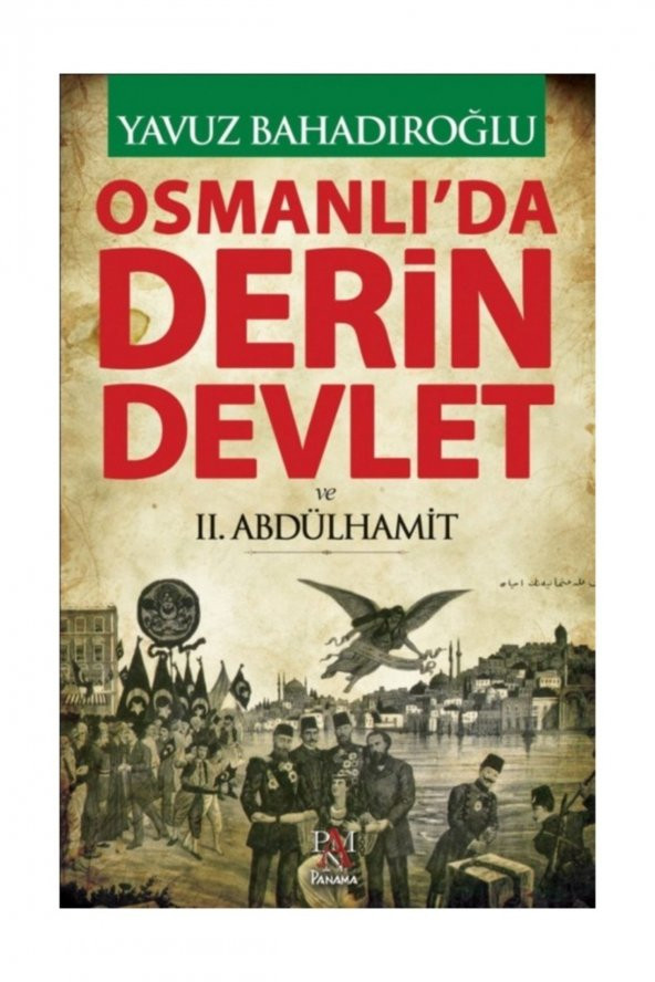 OsmanlıDa Derin Devlet Ve Iı. Abdülhamit - Yavuz Bahadıroğlu ürün görseli 1