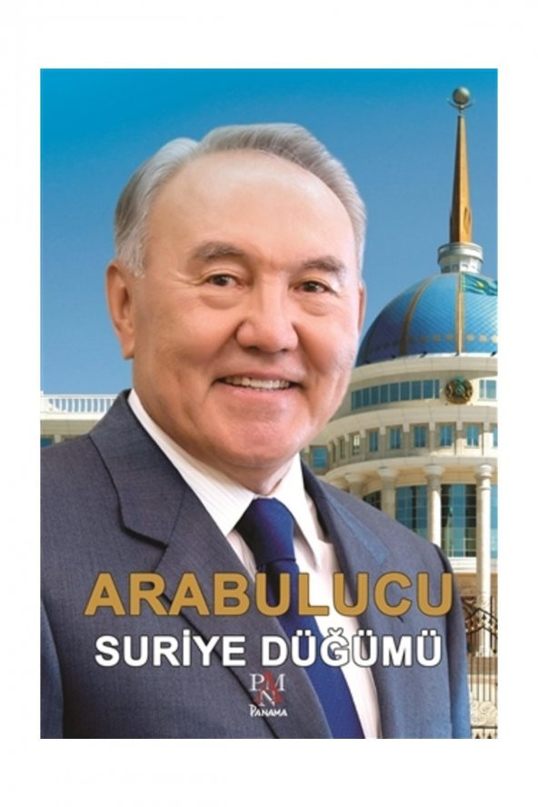 Arabulucu & Suriye Düğümü - Nurlan Baymoldauly Onjanov ürün görseli 1