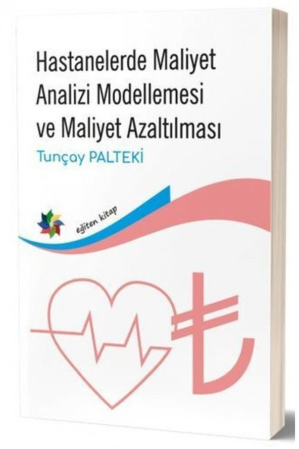 Hastanelerde Maliyet Analizi Modellemesi Ve Maliyet Azaltılması ürün görseli 1