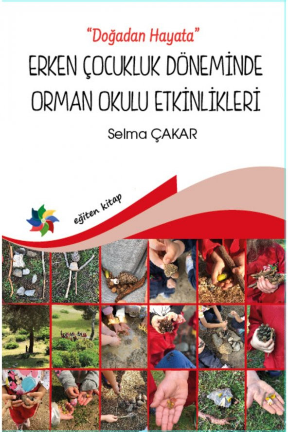 Erken Çocukluk Döneminde Orman Okulu Etkinlikleri Doğadan Hayata - Selma Çakar ürün görseli 1
