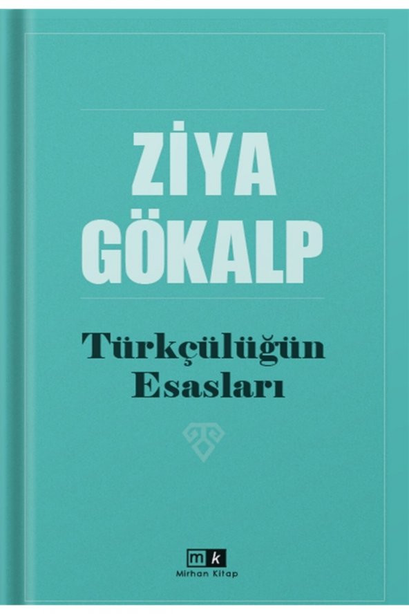 Türkçülüğün Esasları - Ziya Gökalp 9786257348904 ürün görseli 1