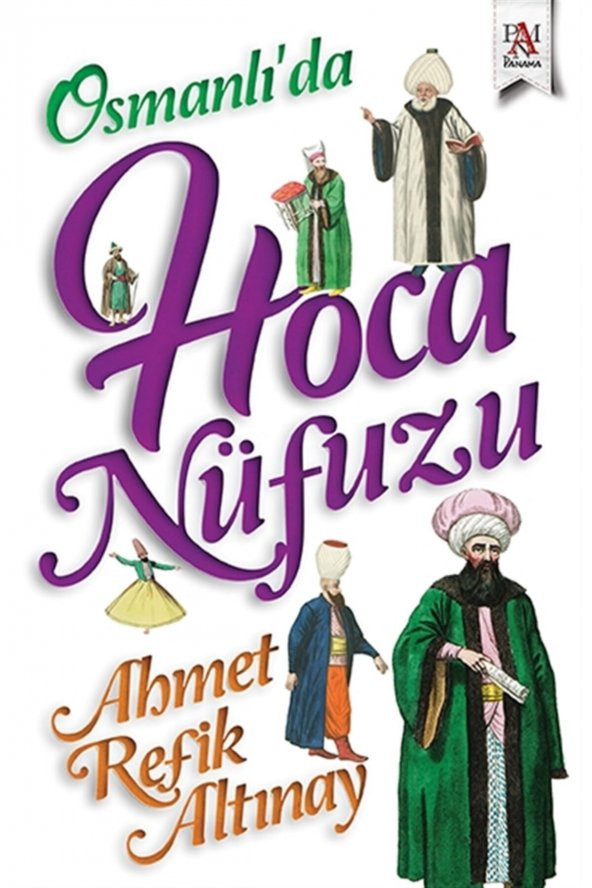 Osmanlı’da Hoca Nüfuzu - Ahmet Refik Altınay 9786057739926 ürün görseli 1