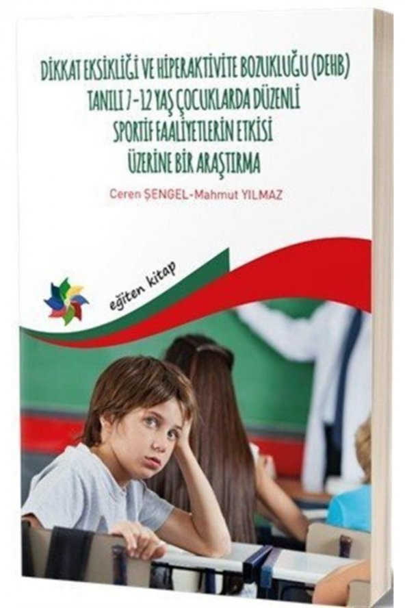 Dikkat Eksikliği Ve Hiperaktivite Bozukluğu -(dehb) Tanılı 7-12 Yaş Çocuklarda Düzenli Sportif Fa... ürün görseli 1