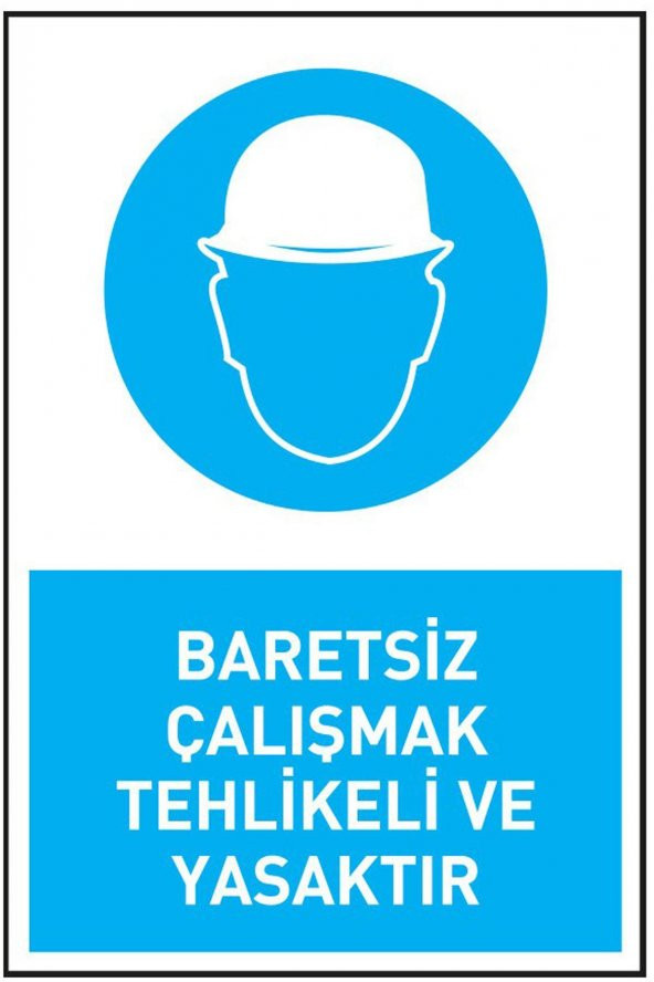 İş Güvenliği Levhası Baretsiz Çalışmak Tehlikeli Ve Yasaktır Uyarı - İşaret Levhası(Bant Hediye) ürün görseli 1