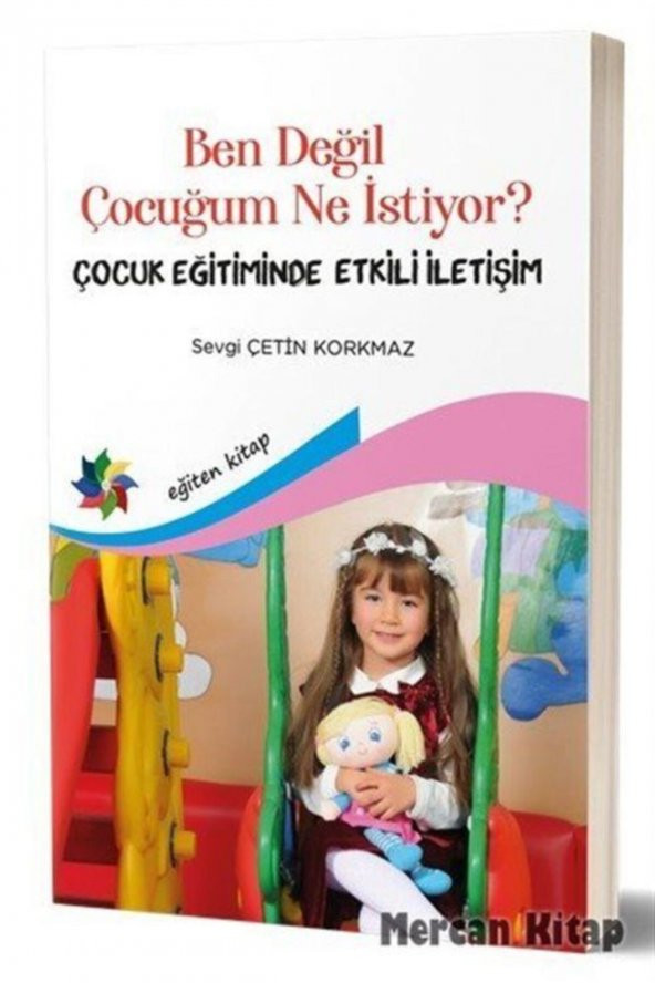 Ben Değil Çocuğum Ne Istiyor? - Sevgi Çetin Korkmaz 9786257083249 ürün görseli 1