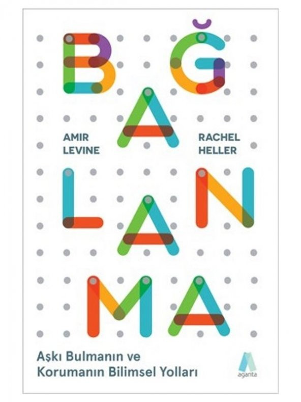 Bağlanma Aşkı Bulmanın Ve Korumanın Bilimsel Yolları - Amir Levine ürün görseli 1