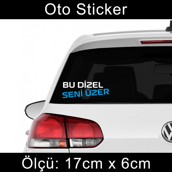 bu dizel seni üzer sticker Araba cam yazıları 2 ADET ürün görseli 1