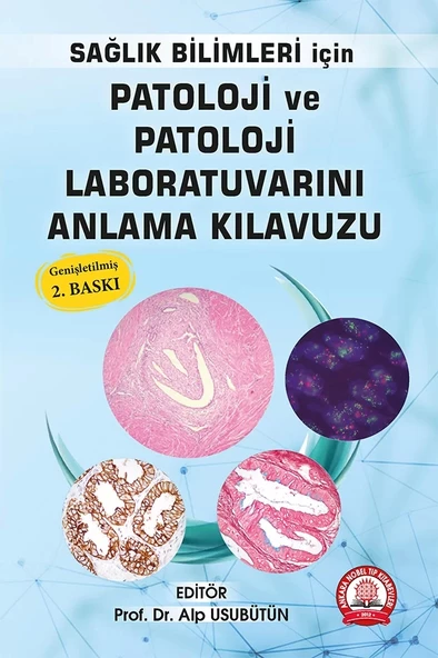 Patoloji ve Patoloji Laboratuvarını Anlama Kılavuzu 2. Baskı ürün görseli 1