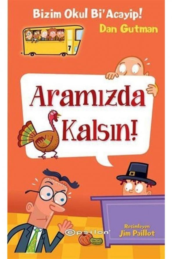 Bizim Okul Bi `Acayip Aramızda Kalsın Epsilon Yayınevi ürün görseli 1