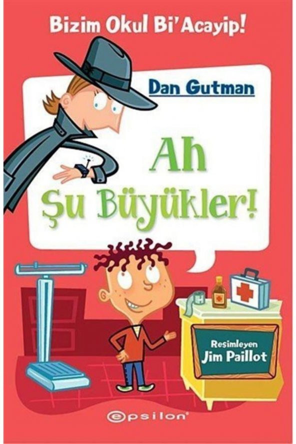Bizim Okul Bi` Acayip Ah Şu Büyükler Epsilon Yayınevi ürün görseli 1
