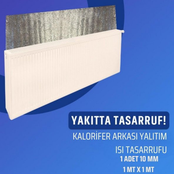 KALORİFER ARKASI TEK FOLYOLU ISI YALITIM LEVHASI 10MM 1MX1M 1ADET ürün görseli 1