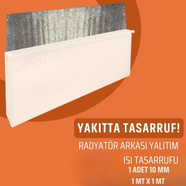 RADYATÖR  ARKASI TEK TARAFI FOLYOLU ISI YALITIM LEVHASI 10 MM ( EN : 1 MT BOY: 1 MT ) 1 ADET ürün görseli 1