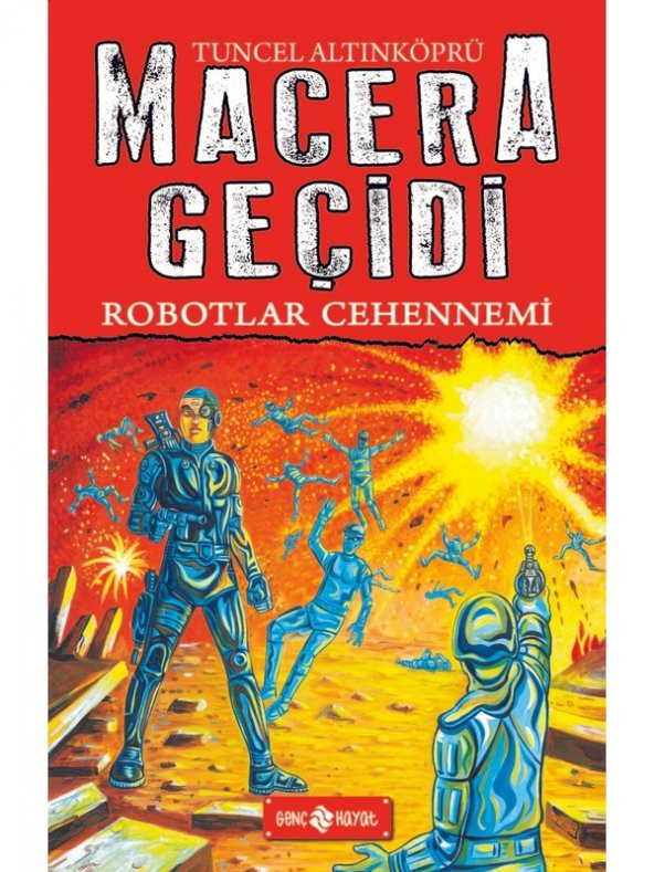 Robotlar Cehennemi - Macera Geçidi 16 - Tuncel Altınköprü ürün görseli 1