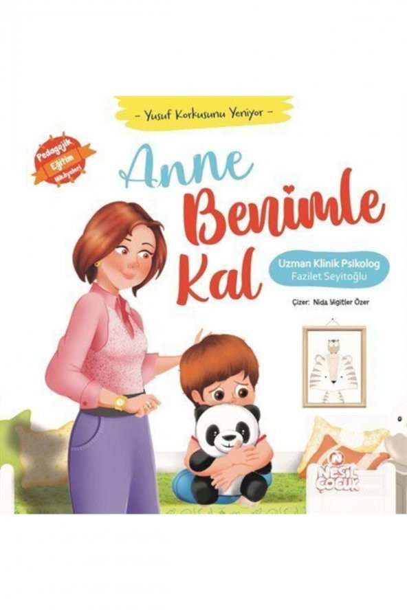 Anne Benimle Kal - Yusuf Korkusunu Yeniyor - Fazilet Seyitoğlu 9786051836690 ürün görseli 1