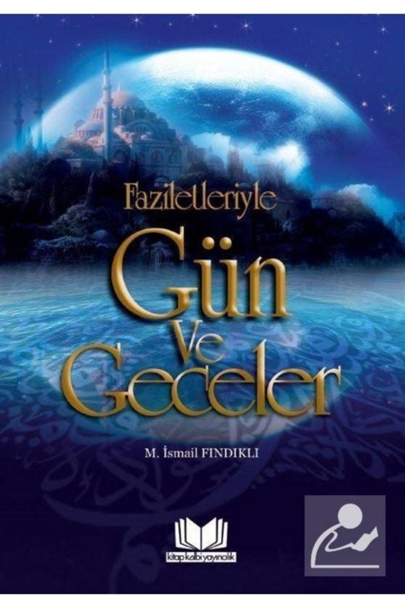 Faziletleriyle Gün Ve Geceler, M.İsmail Fındıklı, büyük boy ürün görseli 1