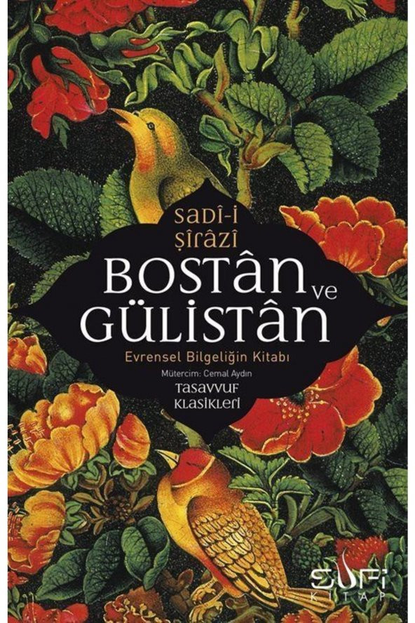 Bostan Ve Gülistan & Evrensel Bilgeliğin Kitabı ürün görseli 1