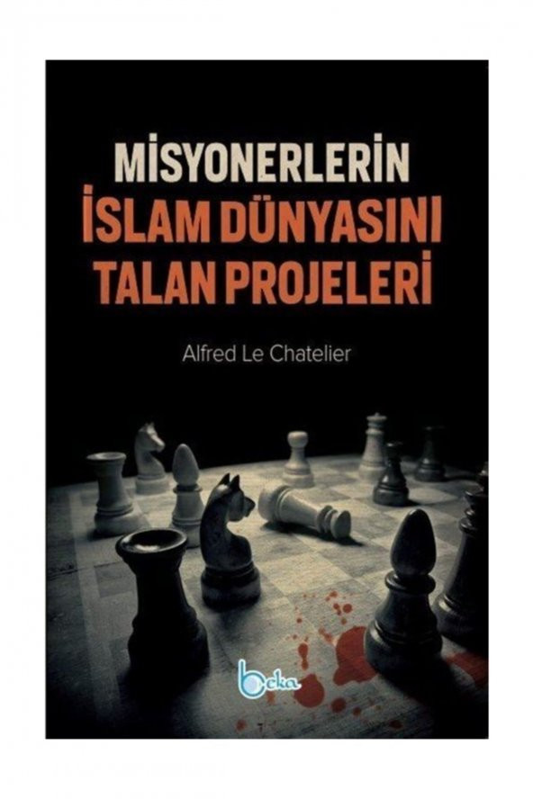 Misyonerlerin Islam Dünyasını Talan Projeleri - Alfred Le Chatelier 9786052153291 ürün görseli 1