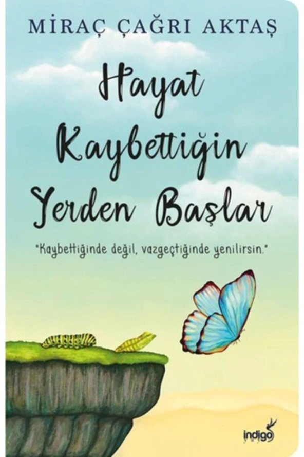 Hayat Kaybettiğin Yerden Başlar MİRAÇ ÇAĞRI AKTAŞ ürün görseli 1