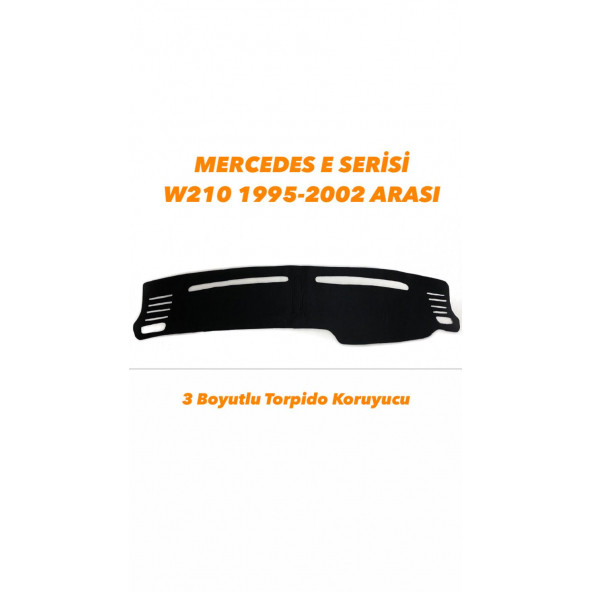 MERCEDES E SERİSİ W210 1995-2002 ARASI 3 BOYUTLU HALI TORPİDO KORUYUCU ürün görseli 1