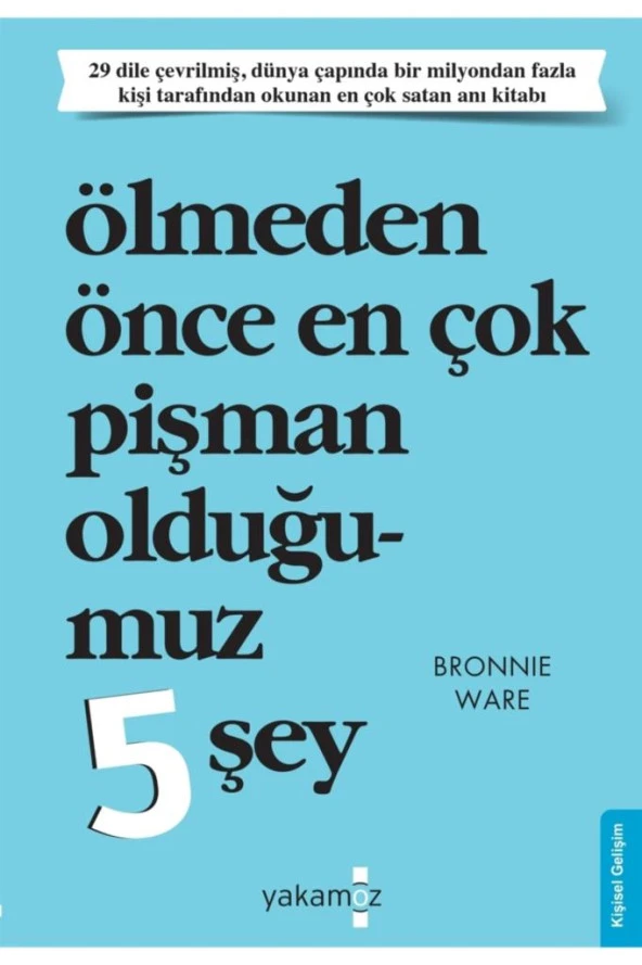 Ölmeden Önce En Çok Pişman Olduğumuz 5 Şey BRONNIE WARE ürün görseli 1