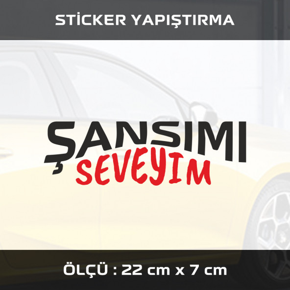 ŞANSIMI SEVEYİM -  2 adet sticker etiket araba motosiklet kask cam dolap uyumlu yapıştırma ürün görseli 1