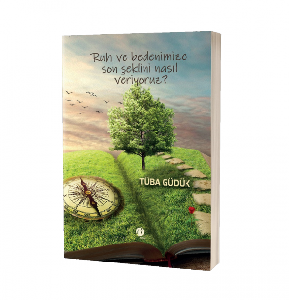 Ruh Ve Bedenimize Son Şeklini Nasıl Veriyoruz? & Tüba Güdük ürün görseli 1