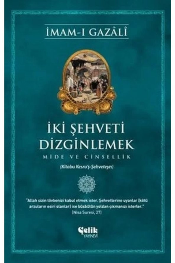 Iki Şehveti Dizginlemek Mide Ve Cinsellik ürün görseli 1