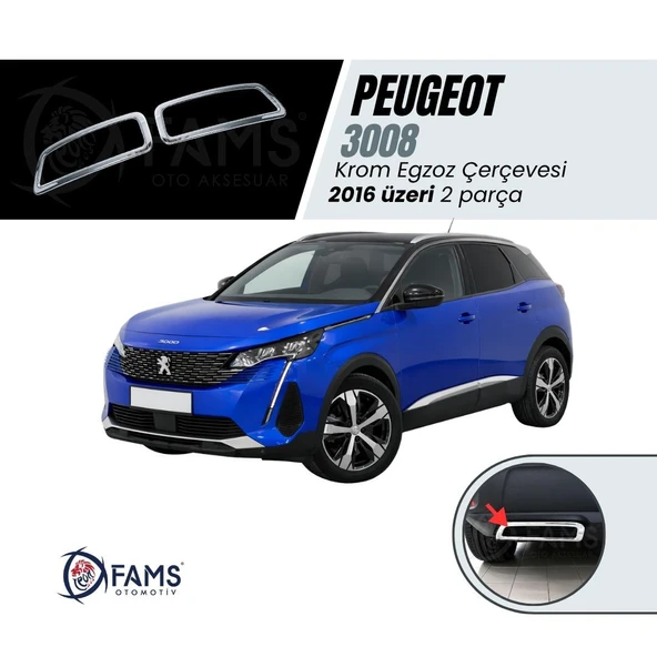 FAMS OTO AKSESUAR Peugeot 3008 Krom Egzoz Çerçevesi 2 prç. 2016 ve üzeri Paslanmaz Çelik ürün görseli 1