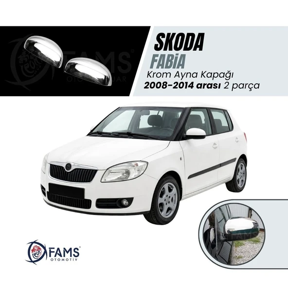 FAMS OTO AKSESUAR Skoda Fabia Krom Ayna Kapağı 2 Prç. 2008-2014 Arası Uyumlu P. Çelik ürün görseli 1