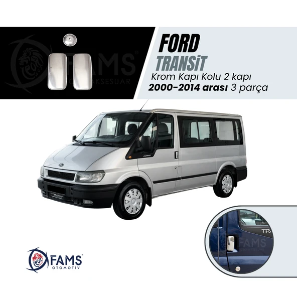 FAMS OTO AKSESUAR Ford Transit Krom Kapı Kolu 2 Kapı 3 prç. 2000-2014 arası P. Çelik ürün görseli 1