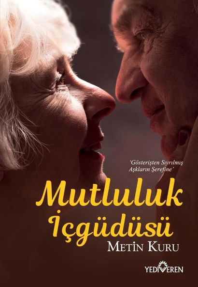 İMZALI Mutluluk İçgüdüsü - Metin Kuru - Yediveren Yayınları ürün görseli 1