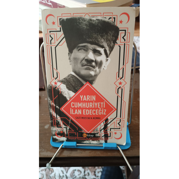 Yarın Cumhuriyeti İlan Edeceğiz Yazar: Mustafa Kemal Atatürk Yayınevi : Ka Kitap ürün görseli 1