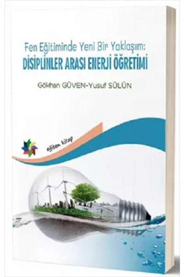 Fen Eğitiminde Yeni Bir Yaklaşım: Disiplinler Arası Enerji Öğretimi ürün görseli 1