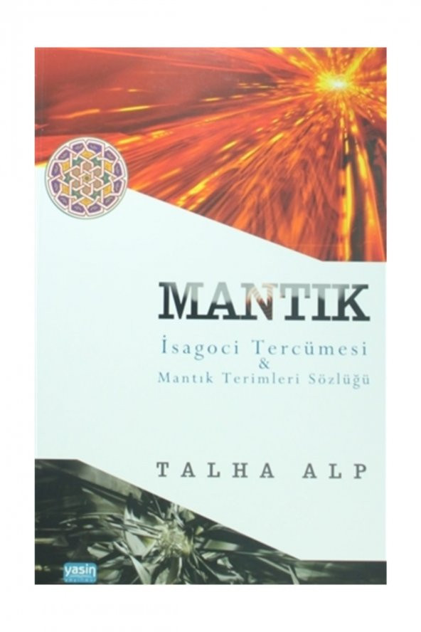 Mantık İsagoci Tercümesi & Mantık Terimleri Sözlüğü - Talha Alp ürün görseli 1