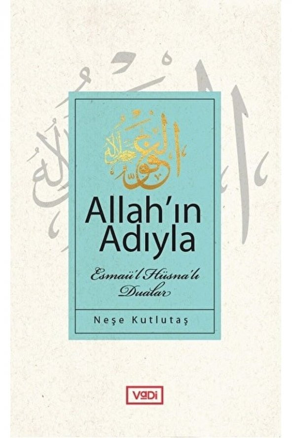 Allahın Adıyla / Neşe Kutlutaş / / 9786055830809 ürün görseli 1